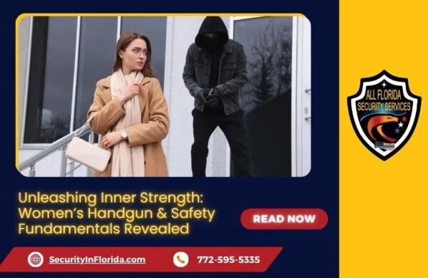 Unleashing Inner Strength: Women’s Handgun and Safety Fundamentals Revealed - All Florida Security