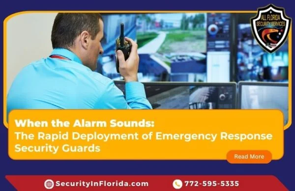 When the Alarm Sounds: The Rapid Deployment of Emergency Response Security Guards