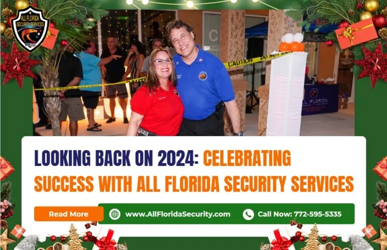 Looking Back on 2024: Celebrating Success with All Florida Security Services - All Florida Security