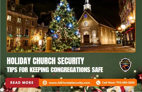 Holiday Church Security: Tips for Keeping Congregations Safe – All Florida Security