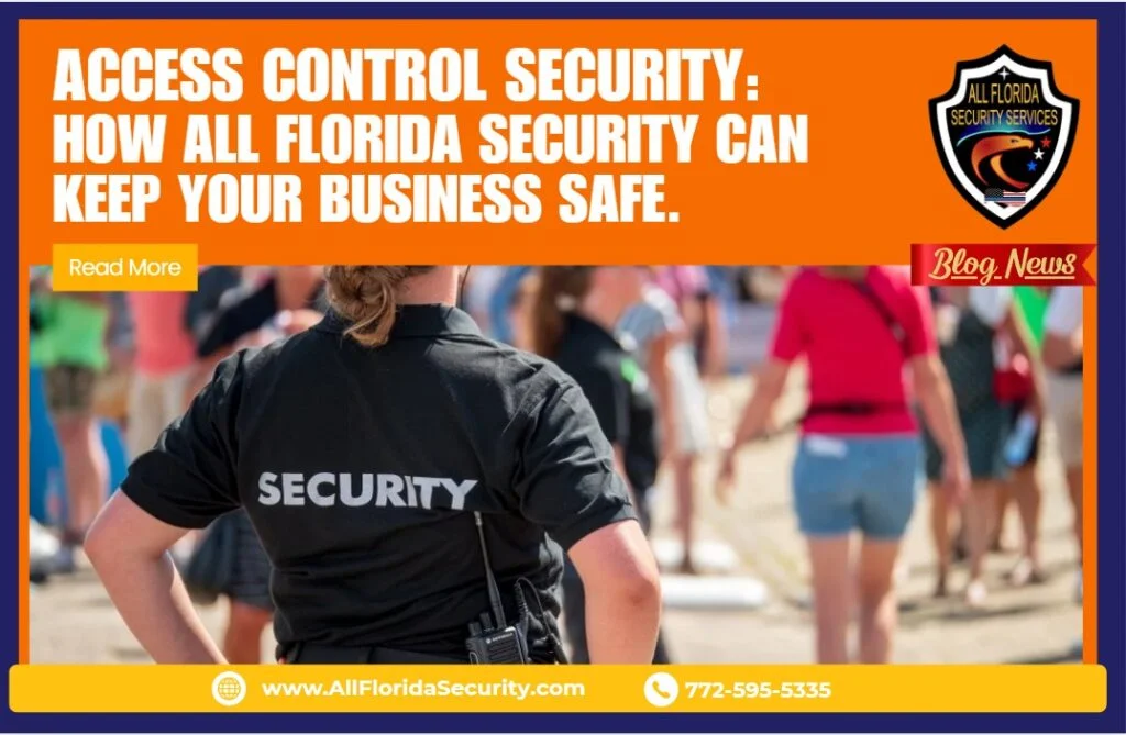 Access Control: Keeping Your Business Safe in Florida