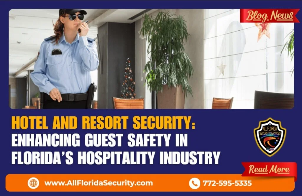 Hotel Security Services in Florida: Enhancing Guest Safety