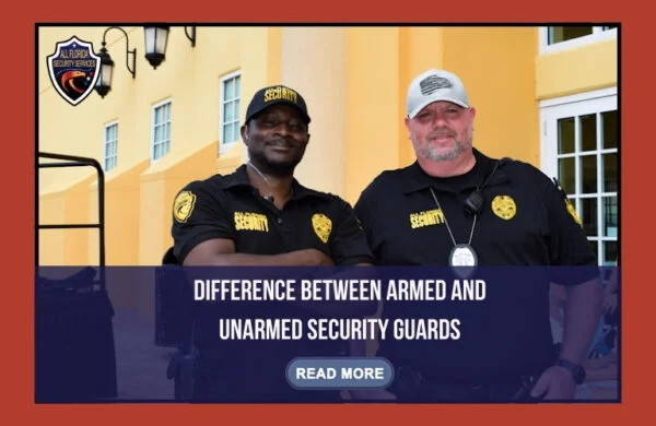 Difference between Armed and Unarmed Security Guards