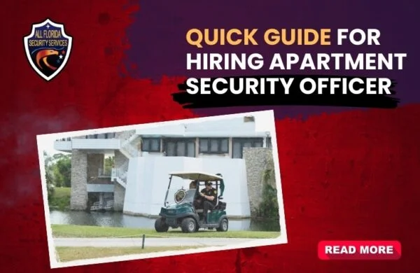 Quick Guide for Hiring Apartment Security Officer
