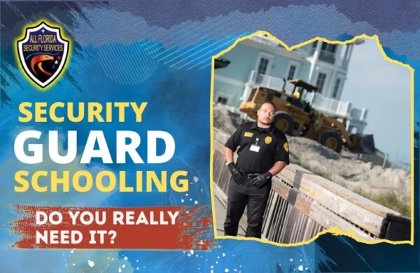 Security Guard Schooling: Do You Really Need It?
