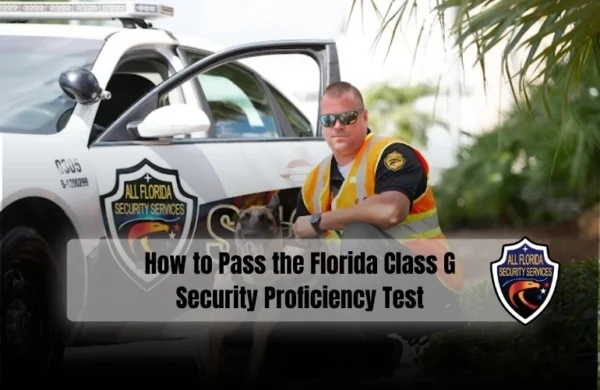 How to Pass the Florida Class G Security Proficiency Test