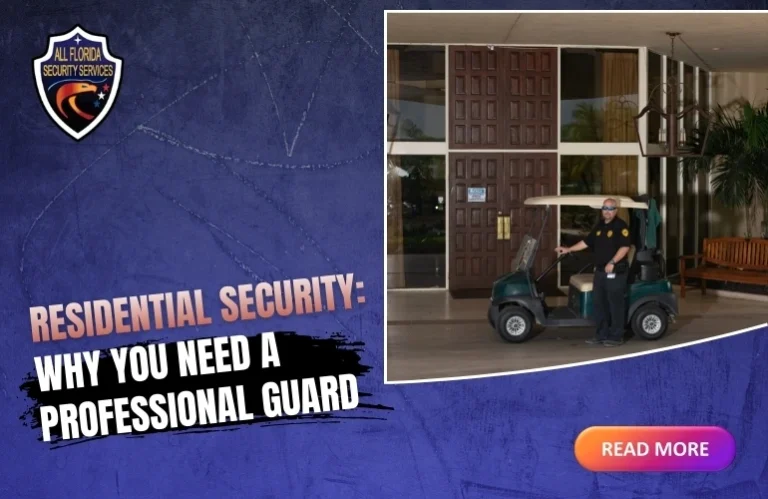 Residential Security: Why You Need a Professional Guard